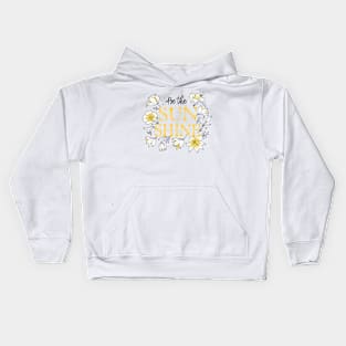 Be The Sun Shine | Positive Thoughts Kids Hoodie